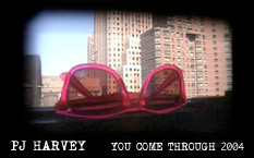 PJ Harvey You Come Through Video 2004